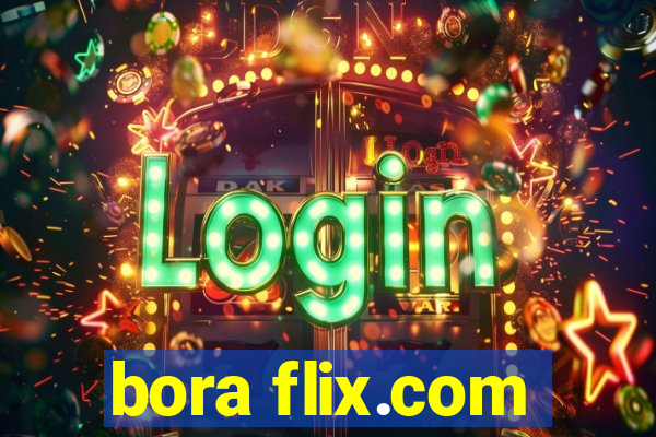 bora flix.com